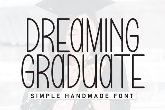 Dreaming Graduate: A Handwritten Display Font for Playful Branding
