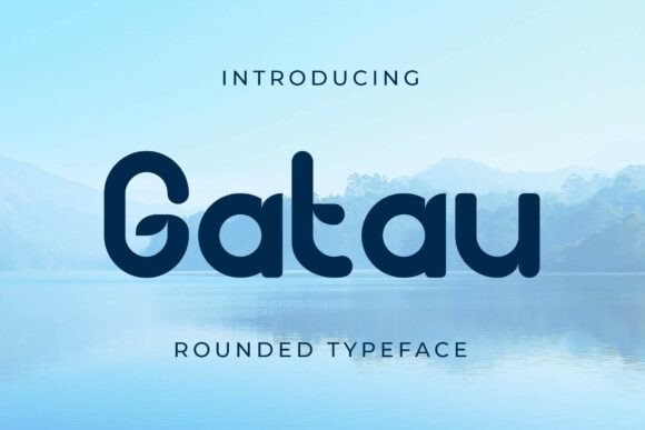 Gatau: A Modern Rounded Sans Serif Font for Digital Branding