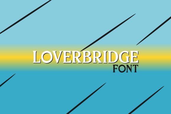 Loverbridge: The Elegant Display Font for Modern Brand Identity