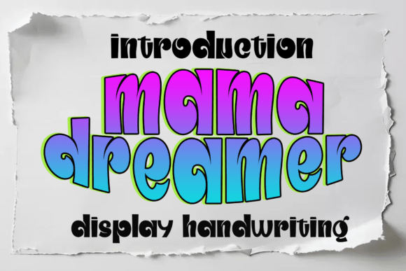 Mama Dreamer: A Warm Display Font for Handmade Brands