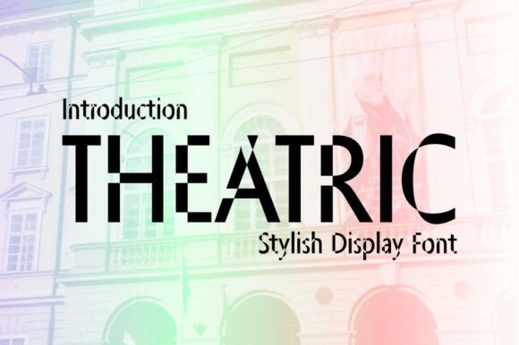Theatric: A Dynamic Display Font for Modern Web Design