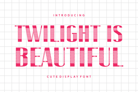 Twilight is Beautiful: A Whimsical Display Font for Modern Web Design