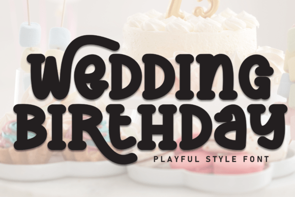 Wedding Birthday Typeface: A Calm Display Font for Editorial Design